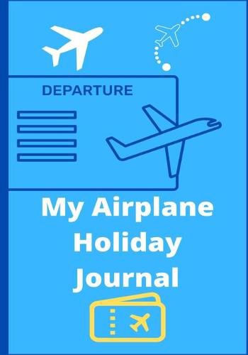 Cover image for My Airplane Holiday Journal