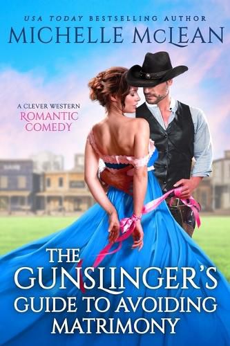 Cover image for The Gunslinger's Guide to Avoiding Matrimony