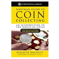 Cover image for Whitman Guide to Coin Collecting: A Beginner's Guide to the World of Coin Collecting