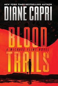 Cover image for Blood Trails: A Michael Flint Novel