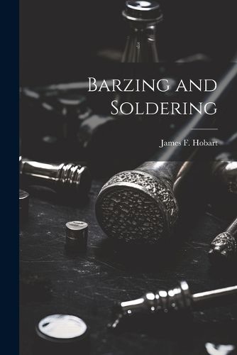 Cover image for Barzing and Soldering