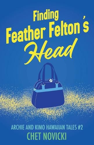 Cover image for Finding Feather Felton's Head