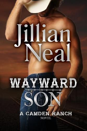 Cover image for Wayward Son: A Camden Ranch Novel