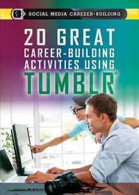 Cover image for 20 Great Career-Building Activities Using Tumblr