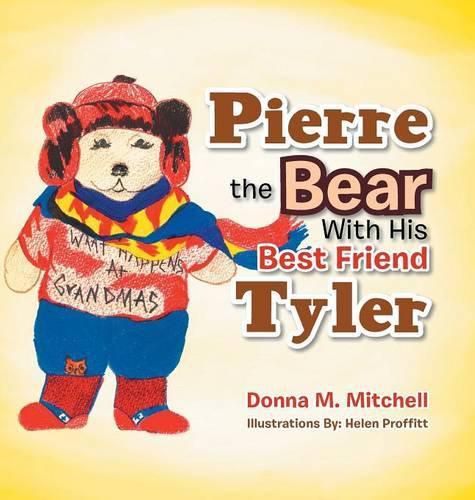 Cover image for Pierre the Bear With His Best Friend Tyler