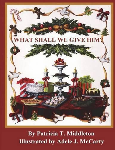 Cover image for What Shall We Give Him?