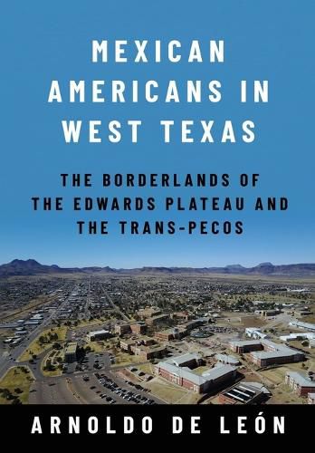 Cover image for Mexican Americans in West Texas