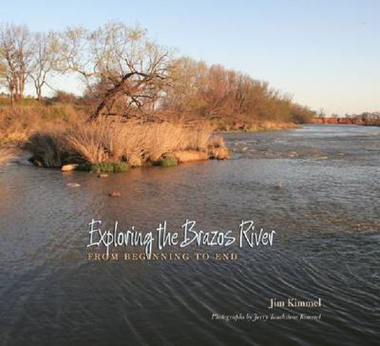 Exploring the Brazos River: From Beginning to End