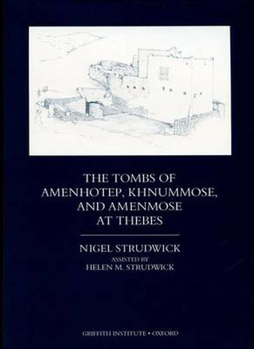 Cover image for The Tombs of Amenhotep, Khnummose, and Amenmose at Thebes