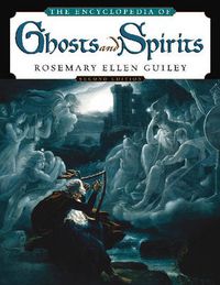 Cover image for The Encyclopedia of Ghosts and Spirits