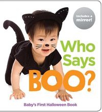 Cover image for Who Says Boo? - Baby's First Halloween Book