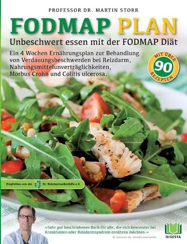 Cover image for Der FODMAP Plan - Unbeschwert essen mit der FODMAP Diat: Ein 4 Wochen Ernahrungsplan zur Behandlung von Verdauungsbeschwerden bei Reizdarm, Nahrungsmittelunvertraglichkeiten, Morbus Crohn und Colitis ulcerosa.