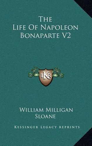 The Life of Napoleon Bonaparte V2