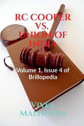 Cover image for Rc Cooper vs. Union of India: Volume 1, Issue 4 of Brillopedia