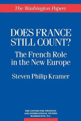 Cover image for Does France Still Count?: The French Role in the New Europe