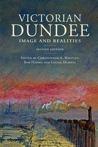 Cover image for Victorian Dundee: Images and Realities