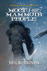 Cover image for Moctu and the Mammoth People: Illustrated Edition