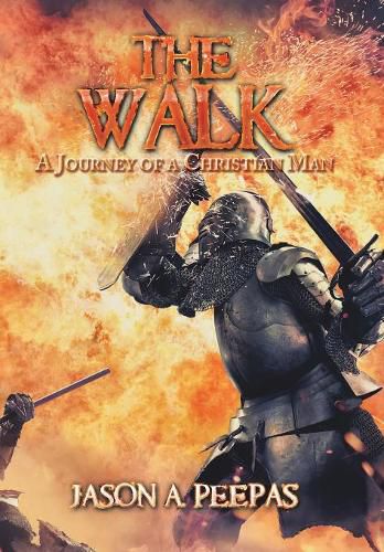 Cover image for The Walk: A Journey of a Christian Man