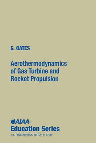 Cover image for Aerothermodynamics of Gas Turbine and Rocket Propulsion