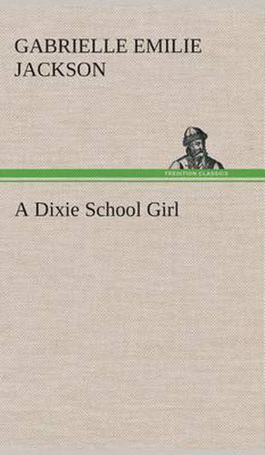 A Dixie School Girl