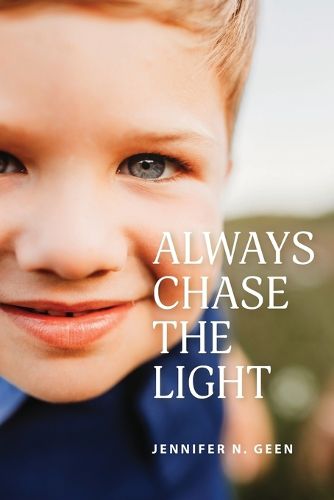 Cover image for Always Chase the Light