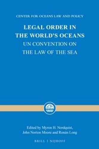 Legal Order in the World's Oceans: UN Convention on the Law of the Sea