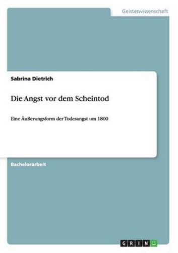 Cover image for Die Angst vor dem Scheintod: Eine AEusserungsform der Todesangst um 1800