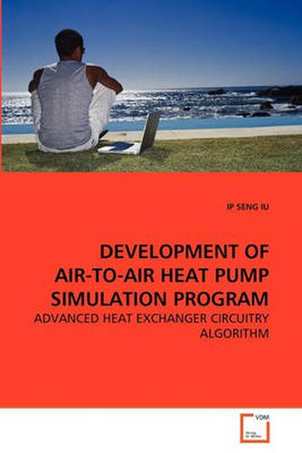 Cover image for Development of Air-to-Air Heat Pump Simulation Program