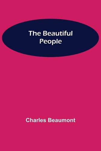 The Beautiful People