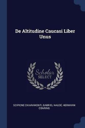 de Altitudine Caucasi Liber Unus