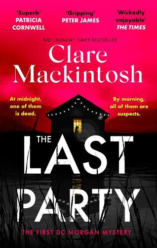 The Last Party: The twisty new mystery and instant Sunday Times bestseller