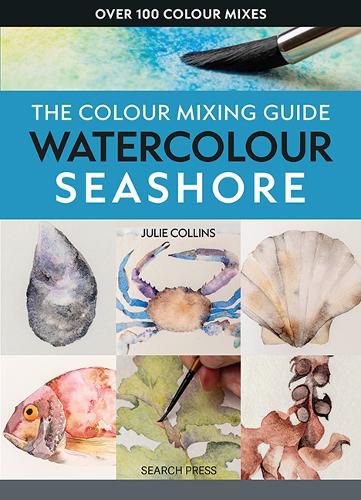 Cover image for The Colour Mixing Guide: Watercolour Seashore