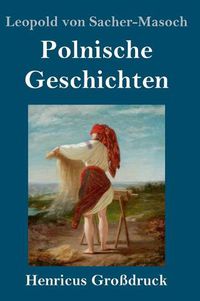 Cover image for Polnische Geschichten (Grossdruck)