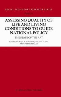 Cover image for Assessing Quality of Life and Living Conditions to Guide National Policy: The State of the Art