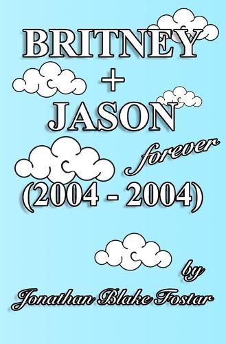 BRITNEY + JASON Forever (2004 - 2004)