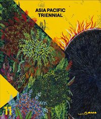 Cover image for The 11th Asia Pacific Triennial of Contemporary Art