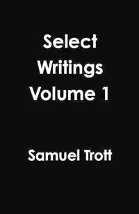 Cover image for Select Writings Volume 1