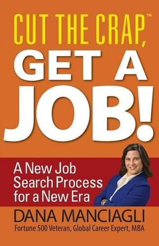Cover image for Cut the Crap, Get a Job! a New Job Search Process for a New Era