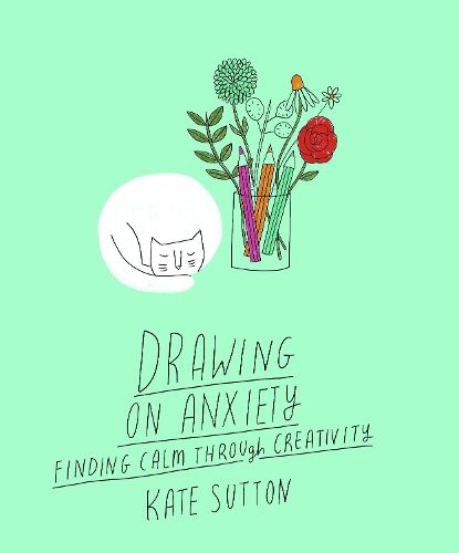Cover image for Drawing On Anxiety: Explore angst through creativity