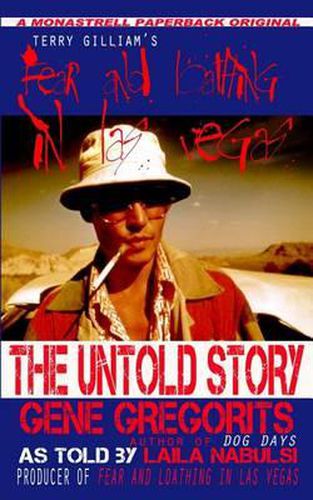 Cover image for Terry Gilliam's Fear and Loathing In Las Vegas: The Untold Story