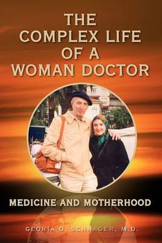 Cover image for The Complex Life of a Woman Doctor