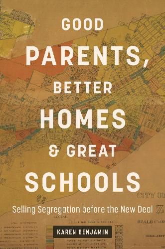 Cover image for Good Parents, Better Homes, and Great Schools