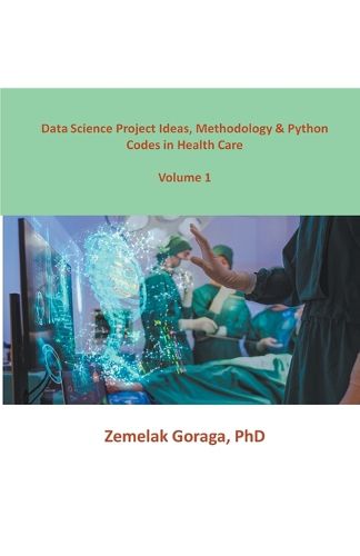 Cover image for Data Science Project Ideas, Methodology & Python Codes in Health Care