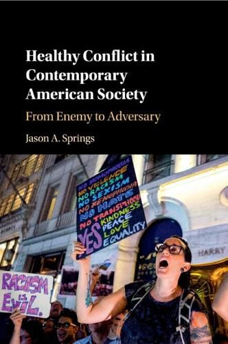 Cover image for Healthy Conflict in Contemporary American Society: From Enemy to Adversary