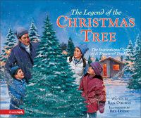 Cover image for The Legend of the Christmas Tree: The Inspirational Story of a Treasured Tradition