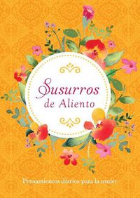 Cover image for Susurros de Aliento: Pensamientos Diarios Para La Mujer