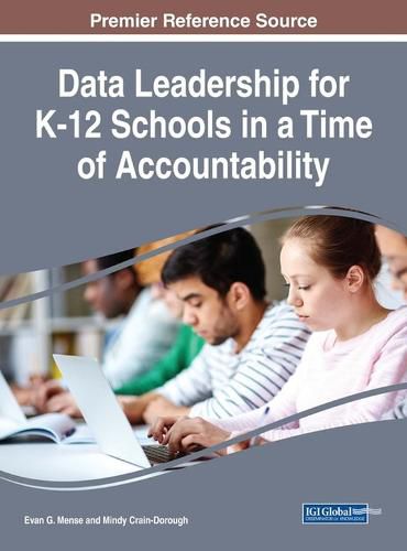 Cover image for Data Leadership for K-12 Schools in a Time of Accountability