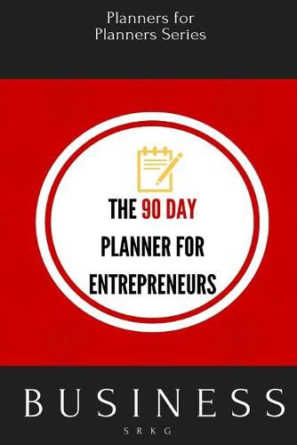Cover image for The 90 Day Planner for Entrepreneurs