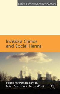 Cover image for Invisible Crimes and Social Harms