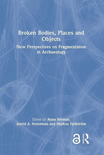 Cover image for Broken Bodies, Places and Objects